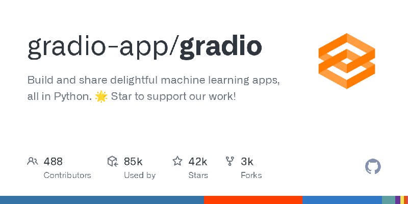 GitHub - gradio-app/gradio: Build and share delightful machine learning apps, all in Python. 🌟 Star to support our work!