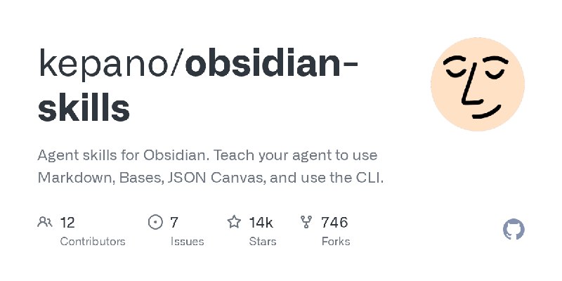 GitHub - kepano/obsidian-skills: Agent skills for Obsidian. Teach your agent to use Markdown, Bases, JSON Canvas, and use the CLI.