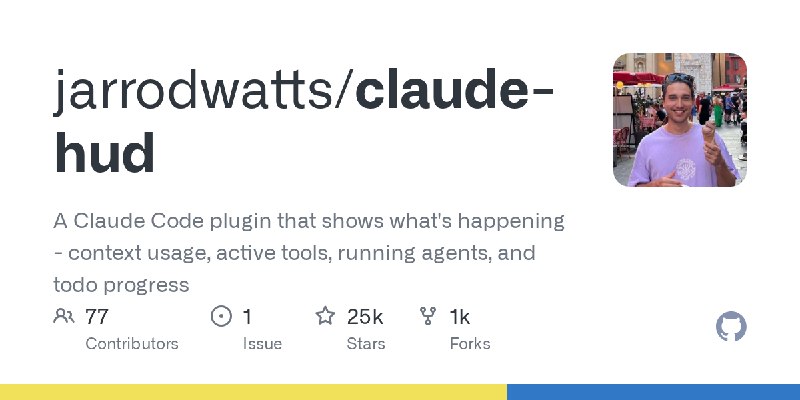 GitHub - jarrodwatts/claude-hud: A Claude Code plugin that shows what's happening - context usage, active tools, running agents…