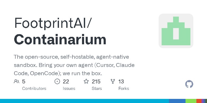 GitHub - FootprintAI/Containarium: The open-source, self-hostable, agent-native sandbox. Bring your own agent (Cursor, Claude Code…