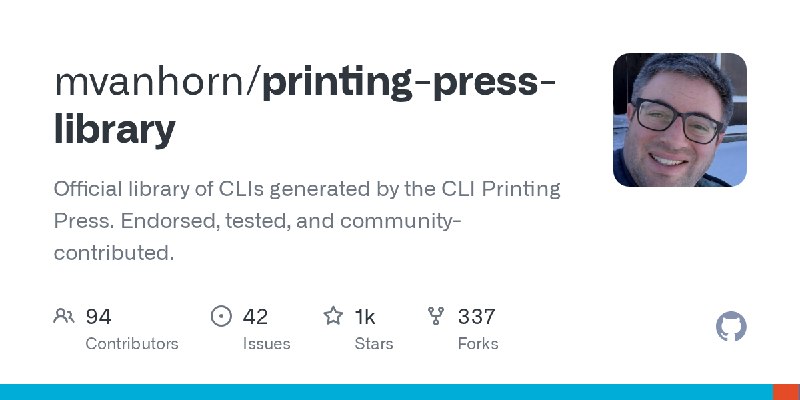 GitHub - mvanhorn/printing-press-library: Official library of CLIs generated by the CLI Printing Press. Endorsed, tested, and community…