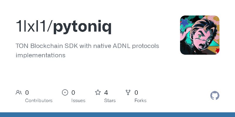 GitHub - 1IxI1/pytoniq: TON Blockchain SDK with native ADNL protocols implementations