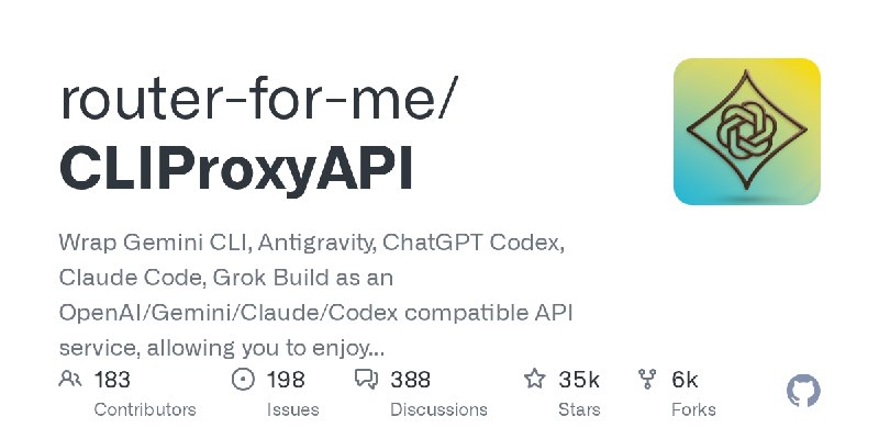 GitHub - router-for-me/CLIProxyAPI: Wrap Gemini CLI, Antigravity, ChatGPT Codex, Claude Code, Grok Build as an OpenAI/Gemini/Claude/Codex…