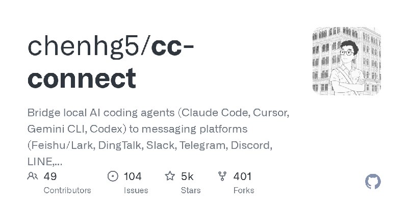 GitHub - chenhg5/cc-connect: Bridge local AI coding agents (Claude Code, Cursor, Gemini CLI, Codex) to messaging platforms (Feishu/Lark…