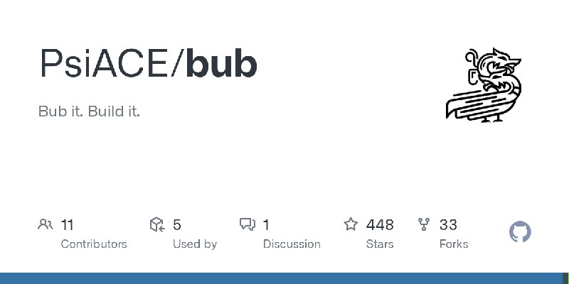 GitHub - PsiACE/bub: Bub it. Build it.