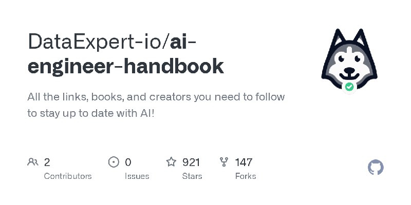 GitHub - DataExpert-io/ai-engineer-handbook: All the links, books, and creators you need to follow to stay up to date with AI!