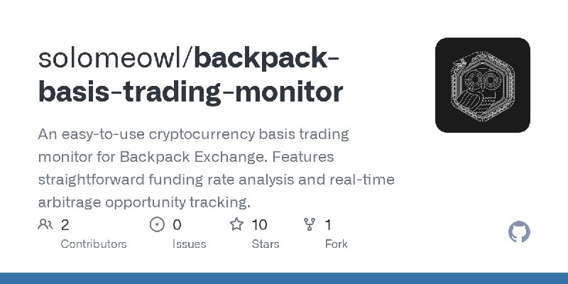 GitHub - solomeowl/backpack-basis-trading-monitor: An easy-to-use cryptocurrency basis trading monitor for Backpack Exchange. Features…