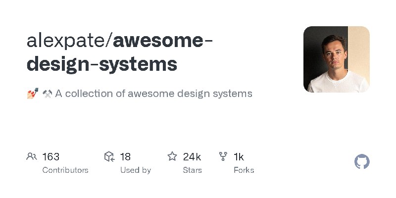 GitHub - alexpate/awesome-design-systems: 💅🏻 ⚒ A collection of awesome design systems