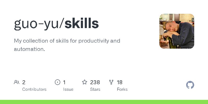GitHub - guo-yu/skills: My collection of skills for productivity and automation.
