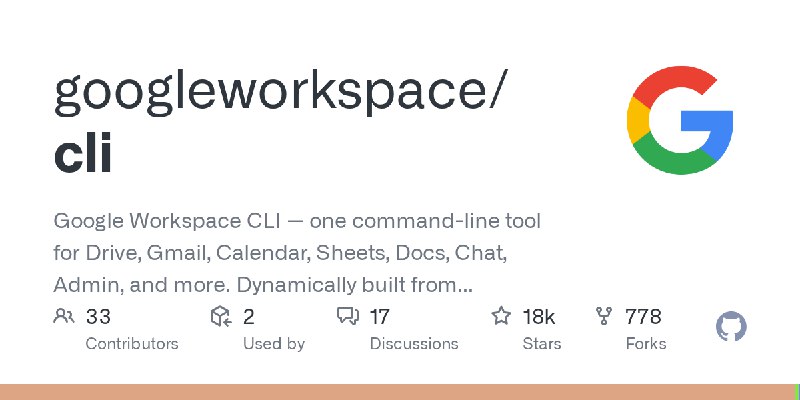 GitHub - googleworkspace/cli: Google Workspace CLI — one command-line tool for Drive, Gmail, Calendar, Sheets, Docs, Chat, Admin…