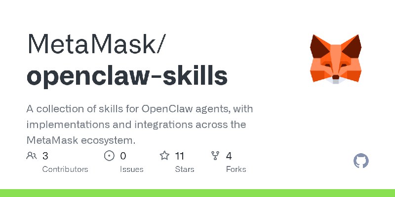 GitHub - MetaMask/openclaw-skills: A collection of skills for OpenClaw agents, with implementations and integrations across the…