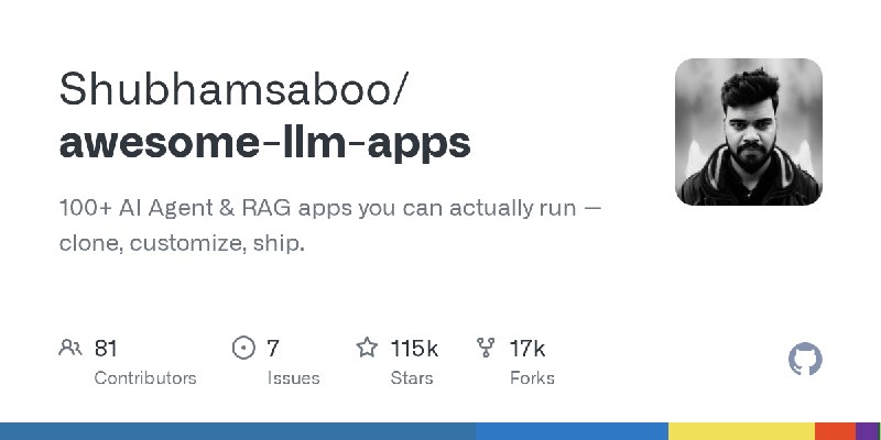 GitHub - Shubhamsaboo/awesome-llm-apps: 100+ AI Agent & RAG apps you can actually run — clone, customize, ship.