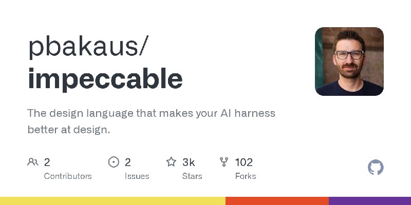GitHub - pbakaus/impeccable: The design language that makes your AI harness better at design.