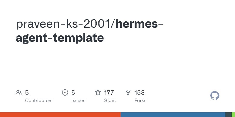 GitHub - praveen-ks-2001/hermes-agent-template