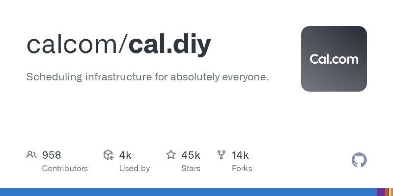 GitHub - calcom/cal.diy: Scheduling infrastructure for absolutely everyone.