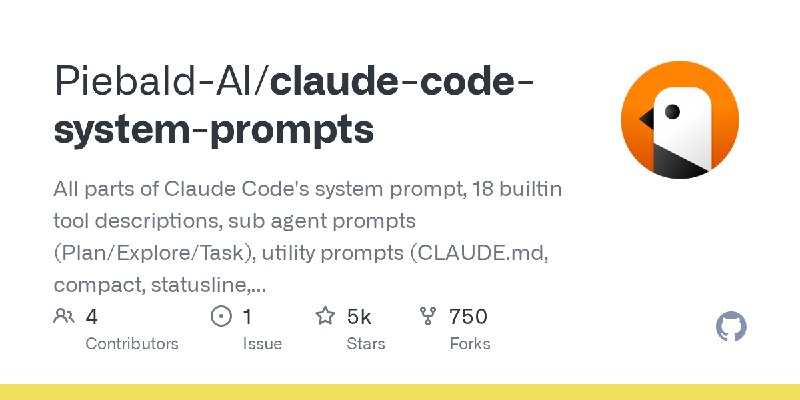 GitHub - Piebald-AI/claude-code-system-prompts: All parts of Claude Code's system prompt, 18 builtin tool descriptions, sub agent…