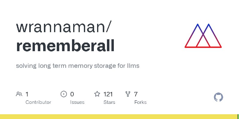 GitHub - wrannaman/rememberall: solving long term memory storage for llms