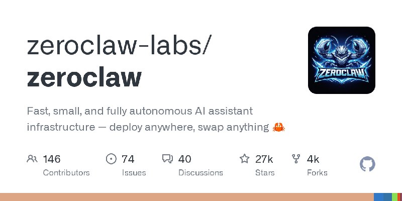 GitHub - zeroclaw-labs/zeroclaw: Fast, small, and fully autonomous AI assistant infrastructure — deploy anywhere, swap anything…