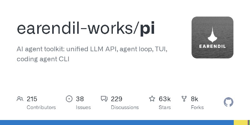 GitHub - earendil-works/pi: AI agent toolkit: unified LLM API, agent loop, TUI, coding agent CLI