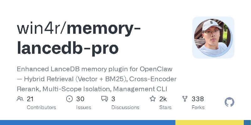 GitHub - win4r/memory-lancedb-pro: Enhanced LanceDB memory plugin for OpenClaw — Hybrid Retrieval (Vector + BM25), Cross-Encoder…