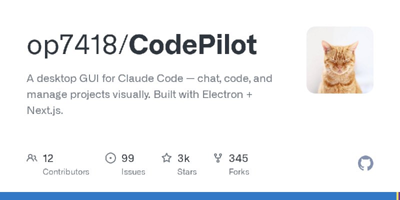 GitHub - op7418/CodePilot: A desktop GUI for Claude Code — chat, code, and manage projects visually. Built with Electron + Next.js.