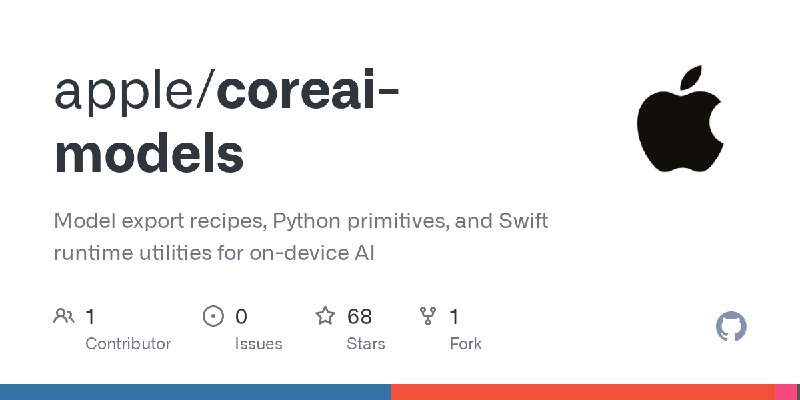 GitHub - apple/coreai-models: Model export recipes, Python primitives, and Swift runtime utilities for on-device AI