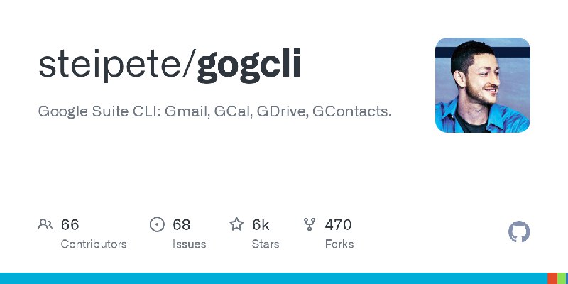 GitHub - steipete/gogcli: Google Suite CLI: Gmail, GCal, GDrive, GContacts.