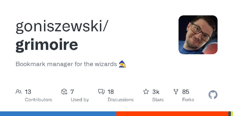 GitHub - goniszewski/grimoire: Bookmark manager for the wizards 🧙