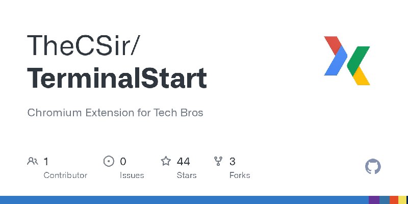 GitHub - TheCSir/TerminalStart: Chromium Extension for Tech Bros