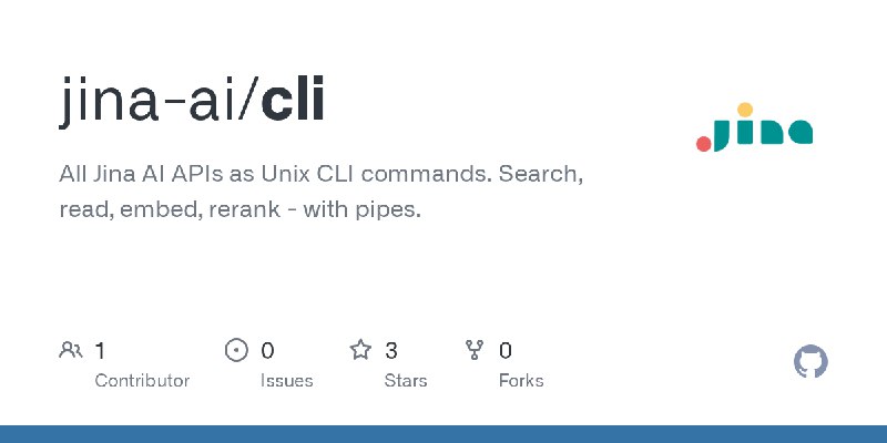 GitHub - jina-ai/cli: All Jina AI APIs as Unix CLI commands. Search, read, embed, rerank - with pipes.