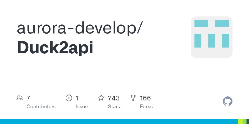 GitHub - aurora-develop/Duck2api
