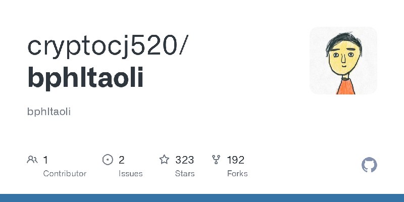 GitHub - cryptocj520/bphltaoli: bphltaoli