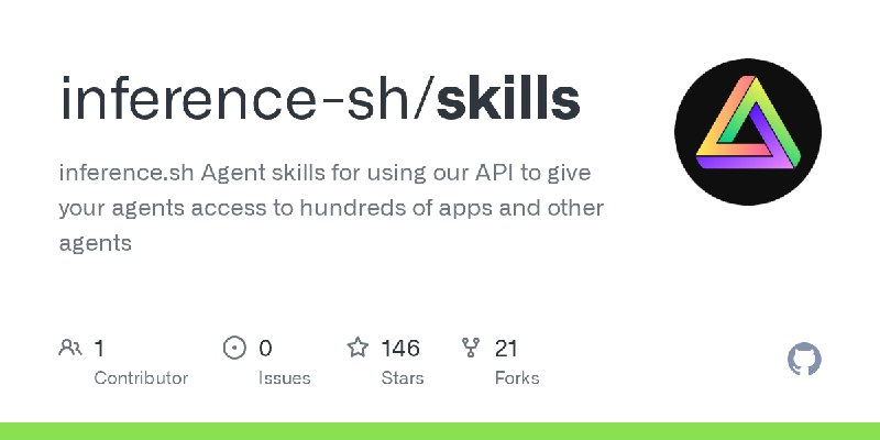 GitHub - inference-sh/skills: inference.sh Agent skills for using our API to give your agents access to hundreds of apps and other…
