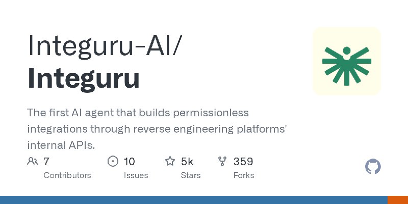 GitHub - Integuru-AI/Integuru: The first AI agent that builds permissionless integrations through reverse engineering platforms'…