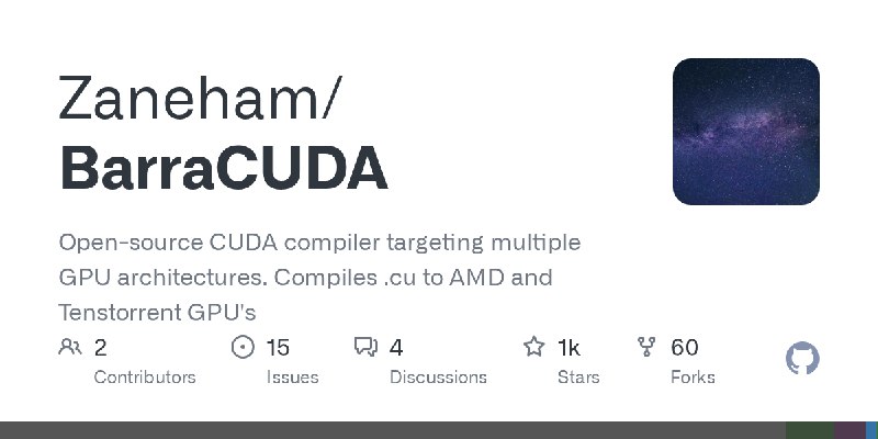 GitHub - Zaneham/BarraCUDA: Open-source CUDA compiler targeting multiple GPU architectures. Compiles .cu to AMD and Tenstorrent…