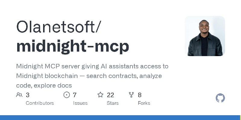 GitHub - Olanetsoft/midnight-mcp: Midnight MCP server giving AI assistants access to Midnight blockchain — search contracts, analyze…