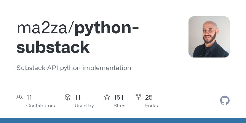 GitHub - ma2za/python-substack: Substack API python implementation